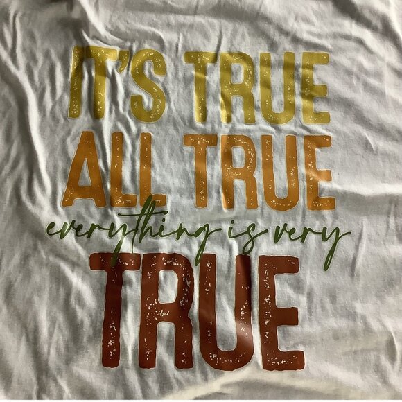 SHEIN Womens Curve 5XL White Graphic T-Shirt "Its True All True" Short Sleeve - Picture 3 of 8